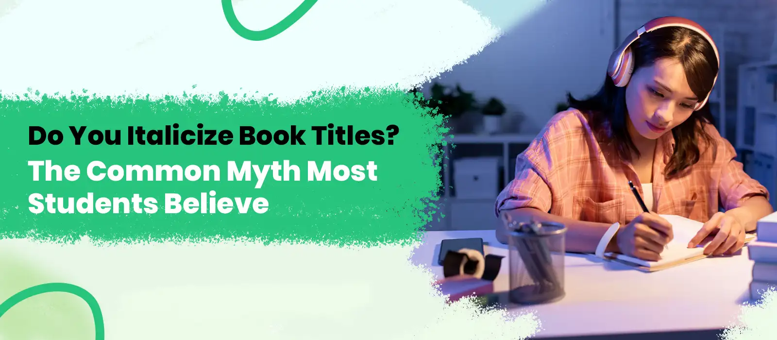 Do You Italicize Book Titles? A Student Guide 2026-27